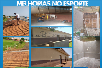 Melhorias nas estruturas físicas nos espaços esportivos (quadra e campo municipal).