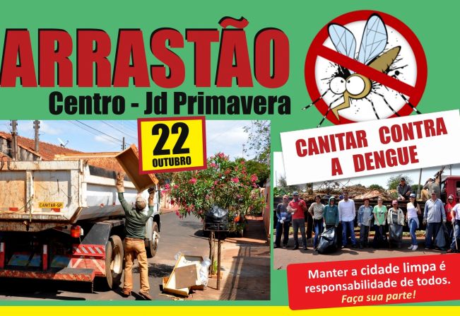 Arrastão Contra a Dengue - Centro e Jd Primavera