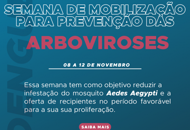 Semana de Mobilização para Prevenção das Arboviroses 