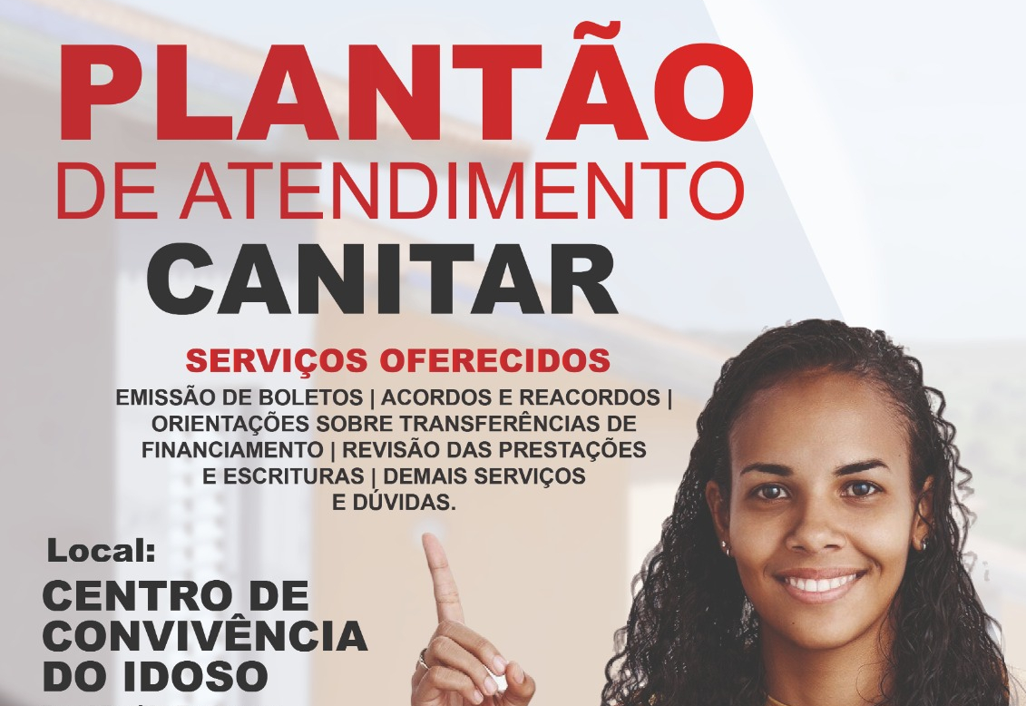 PLANTÃO DE ATENDIMENTO DA CDHU EM CANITAR!